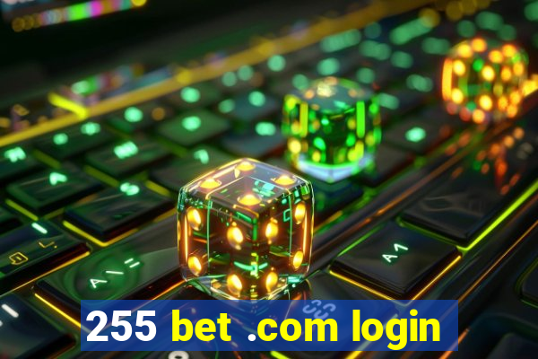 255 bet .com login